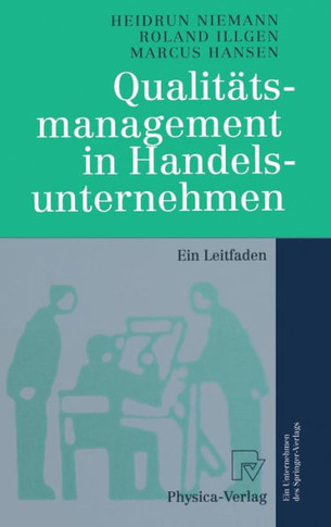 Qualitätsmanagement in Handelsunternehmen: Ein Leitfaden