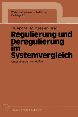 Regulierung Und Deregulierung Im Systemvergleich