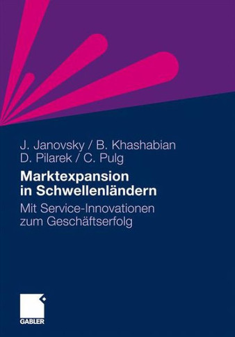Marktexpansion in Schwellenländern: Mit Service-Innovationen Zum Geschäftserfolg