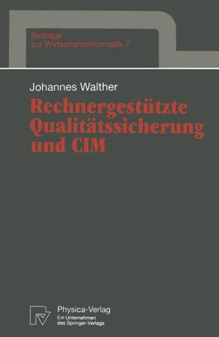 Rechnergestützte Qualitätssicherung Und CIM