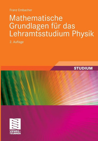 Mathematische Grundlagen Für Das Lehramtsstudium Physik
