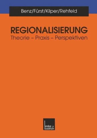 Regionalisierung: Theorie -- PRAXIS -- Perspektiven