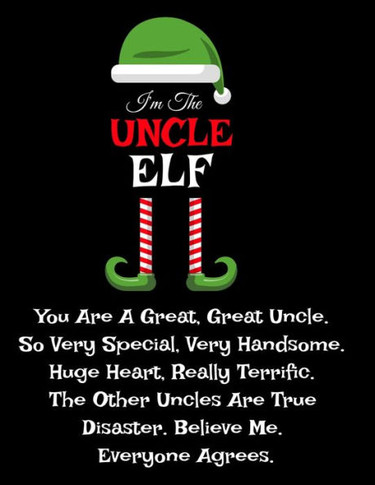 I'm The Uncle Elf: Funny Sayings Gifts from Niece Nephew for Worlds Best and Awesome Uncle Ever - Donald Trump Terrific Sibling Funny Gag Gift Idea - ... Stocking Stuffer, Anniversary, or Birthday