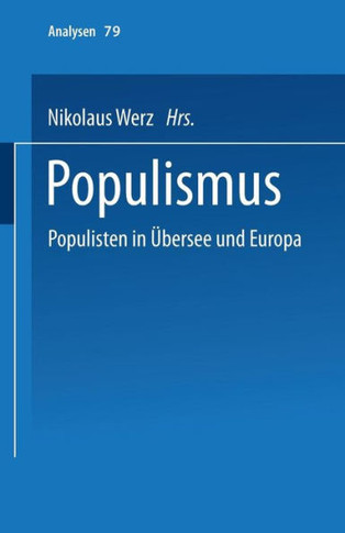 Populismus: Populisten in Übersee Und Europa