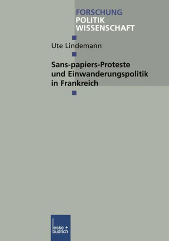 Sans-Papiers-Proteste Und Einwanderungspolitik in Frankreich