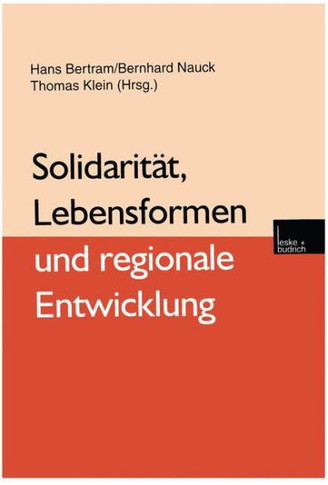 Solidarität, Lebensformen Und Regionale Entwicklung