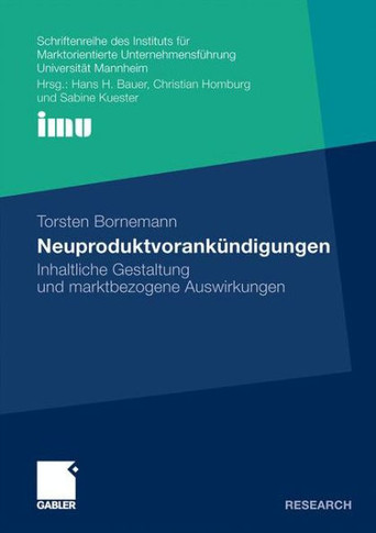 Neuproduktvorankündigungen: Inhaltliche Gestaltung Und Marktbezogene Auswirkungen