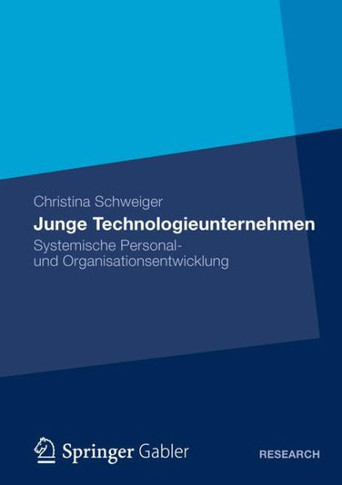 Junge Technologieunternehmen: Systemische Personal- Und Organisationsentwicklung