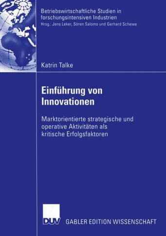 Einführung Von Innovationen: Marktorientierte Strategische Und Operative Aktivitäten ALS Kritische Erfolgsfaktoren