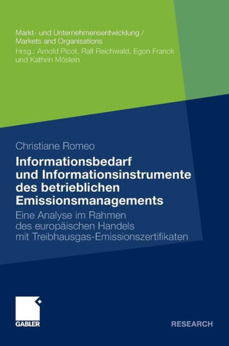 Informationsbedarf Und Informationsinstrumente Des Betrieblichen Emissionsmanagements: Eine Analyse Im Rahmen Des Europäischen Handels Mit Treibhausga