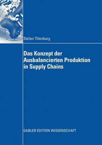Das Konzept Der Ausbalancierten Produktion in Supply Chains
