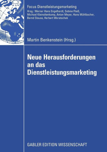 Neue Herausforderungen an Das Dienstleistungsmarketing