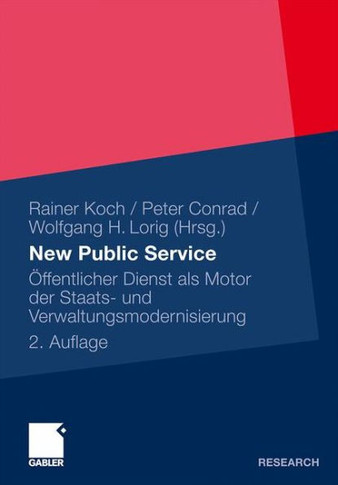 New Public Service: ?fentlicher Dienst ALS Motor Der Staats- Und Verwaltungsmodernisierung