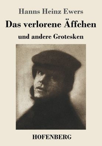 Das Verlorene Äffchen: Und Andere Grotesken (German Edition) - 9783743734111