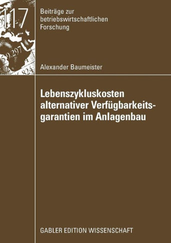 Lebenszykluskosten Alternativer Verf?barkeitsgarantien Im Anlagenbau