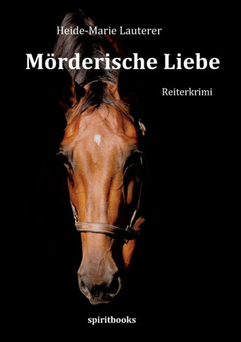 M?derische Liebe: Reiterkrimi