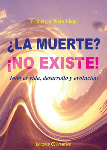 ?a muerte? ?o existe!