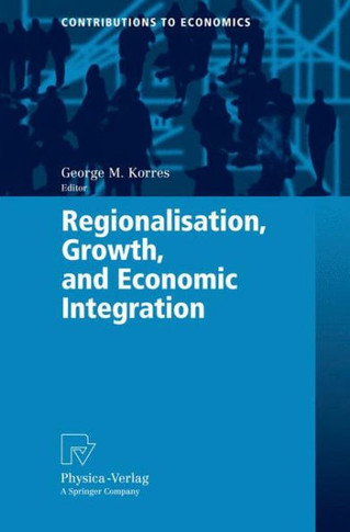 Regionalisation, Growth, and Economic Integration