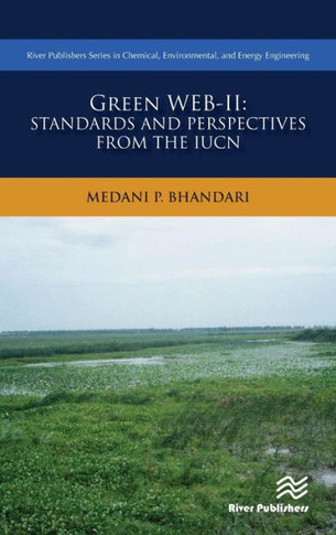 Green Web-II: Standards and Perspectives from the IUCN