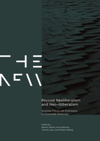 Beyond Neoliberalism and Neo-Illiberalism: Economic Policies and Performance for Sustainable Democracy