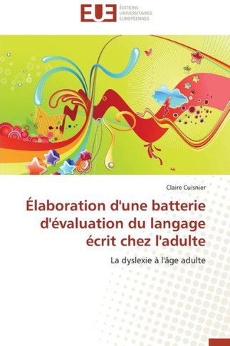 ?aboration d'Une Batterie d'?aluation Du Langage ?rit Chez l'Adulte