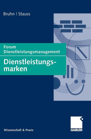 Dienstleistungsmarken: Forum Dienstleistungsmanagement