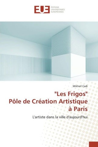 ""les Frigos"" P?e de Cr?tion Artistique ?Paris