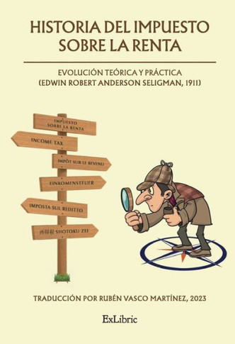 Historia del impuesto sobre la renta: evoluci? te?ica y pr?tica