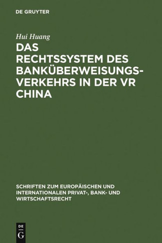 Das Rechtssystem des Bank?erweisungsverkehrs in der VR China