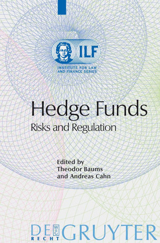 Hedge Funds: Risks and Regulation