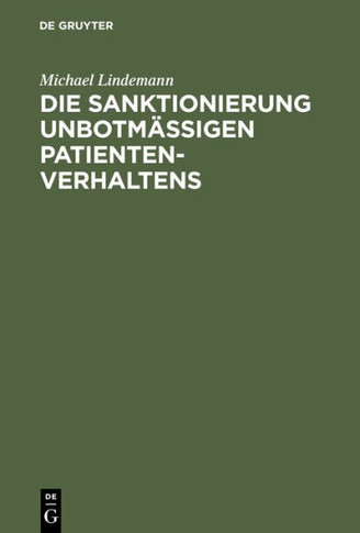Die Sanktionierung unbotm?igen Patientenverhaltens