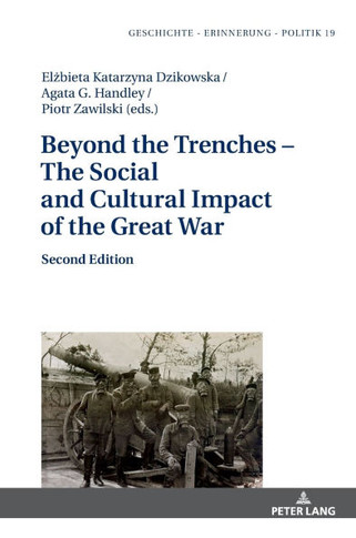 Beyond the Trenches - The Social and Cultural Impact of the Great War; Second Edition