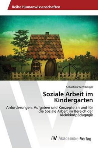 Soziale Arbeit im Kindergarten