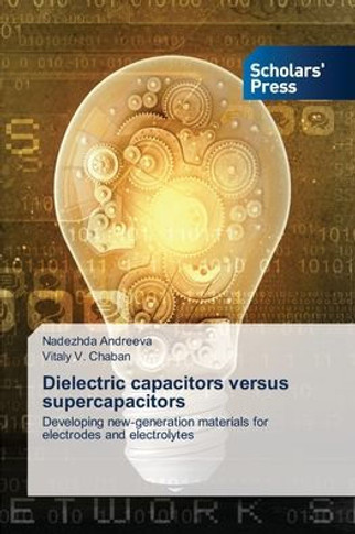 Dielectric capacitors versus supercapacitors