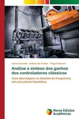 An?ise e s?tese dos ganhos dos controladores cl?sicos