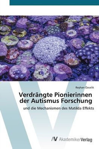 Verdr?gte Pionierinnen der Autismus Forschung
