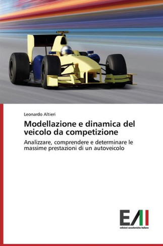 Modellazione e dinamica del veicolo da competizione