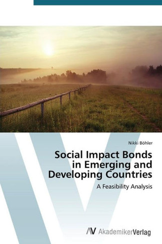 Social Impact Bonds in Emerging and Developing Countries