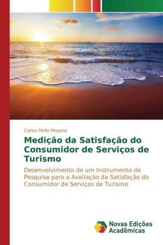 Medi?o da Satisfa?o do Consumidor de Servi?s de Turismo