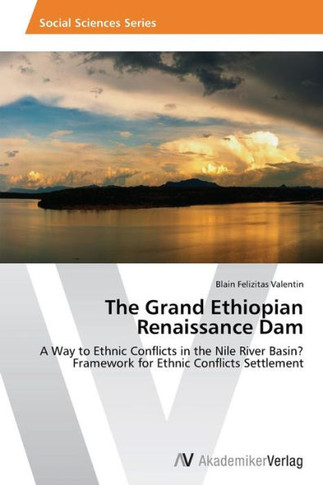 The Grand Ethiopian Renaissance Dam