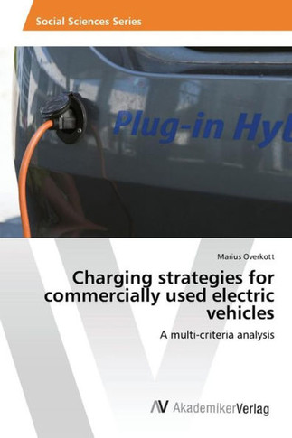Charging strategies for commercially used electric vehicles