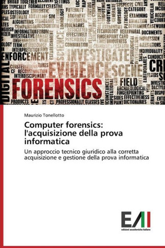 Computer forensics: l'acquisizione della prova informatica