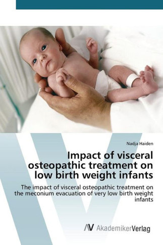 Impact of visceral osteopathic treatment on low birth weight infants