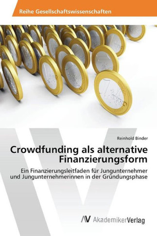 Crowdfunding als alternative Finanzierungsform