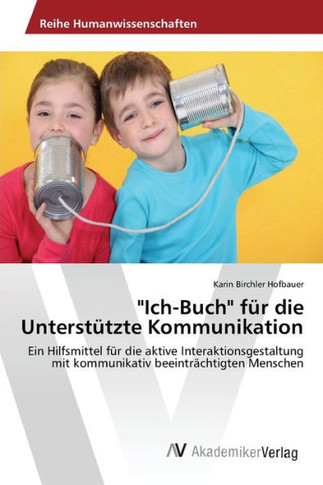 ""Ich-Buch"" f? die Unterst?zte Kommunikation