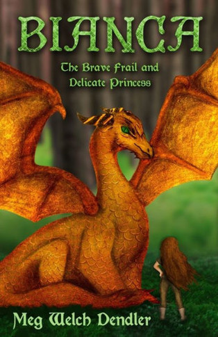 Bianca: The Brave Frail And Delicate Princess (Princess Bianca Series)