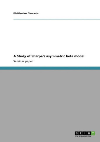 A Study of Sharpe's asymmetric beta model