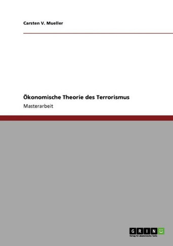 ?onomische Theorie des Terrorismus