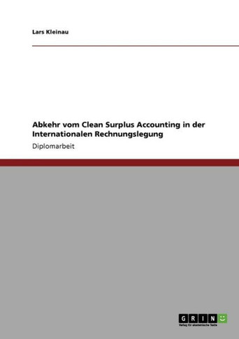 Abkehr vom Clean Surplus Accounting in der Internationalen Rechnungslegung
