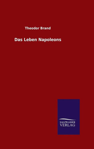 Das Leben Napoleons